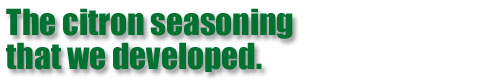 The citron seasoning that we developed. - YUZUSCO